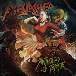Axeslasher : Anthology of Terror, Vol. 1